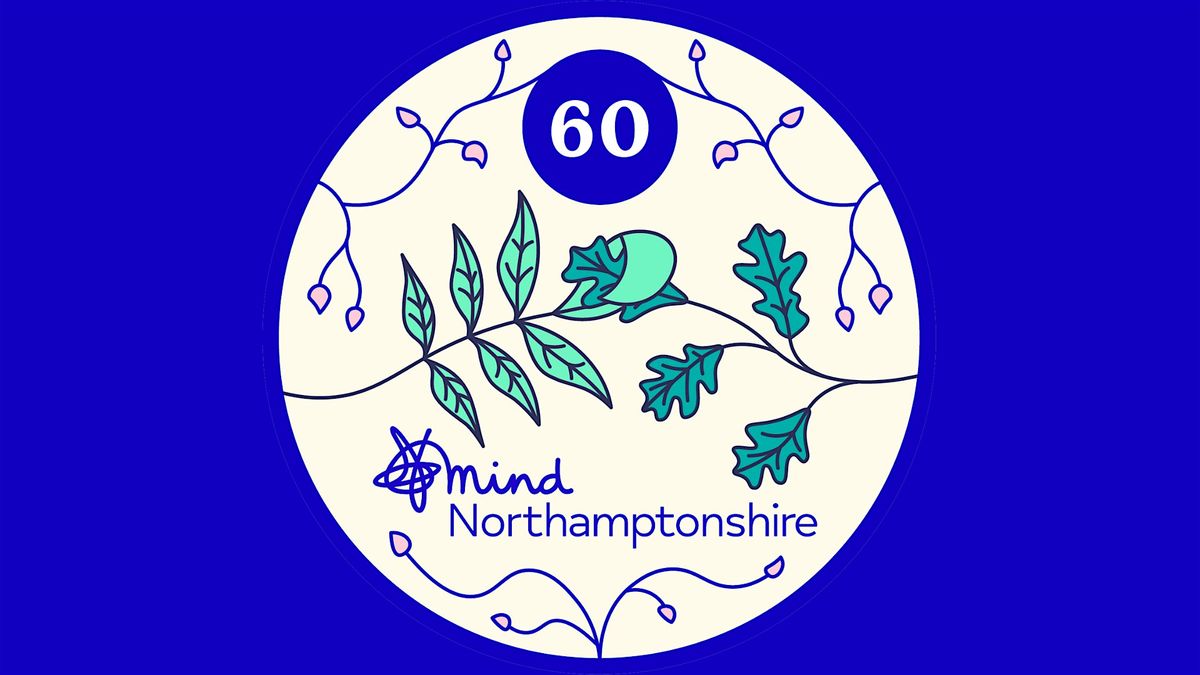 60 Years of Northamptonshire Mind - Art & History Exhibition