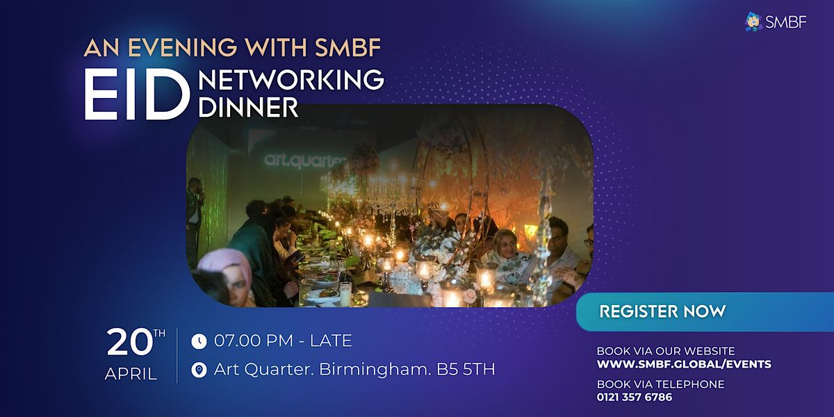 An Evening with SMBF Eid Networking Dinner