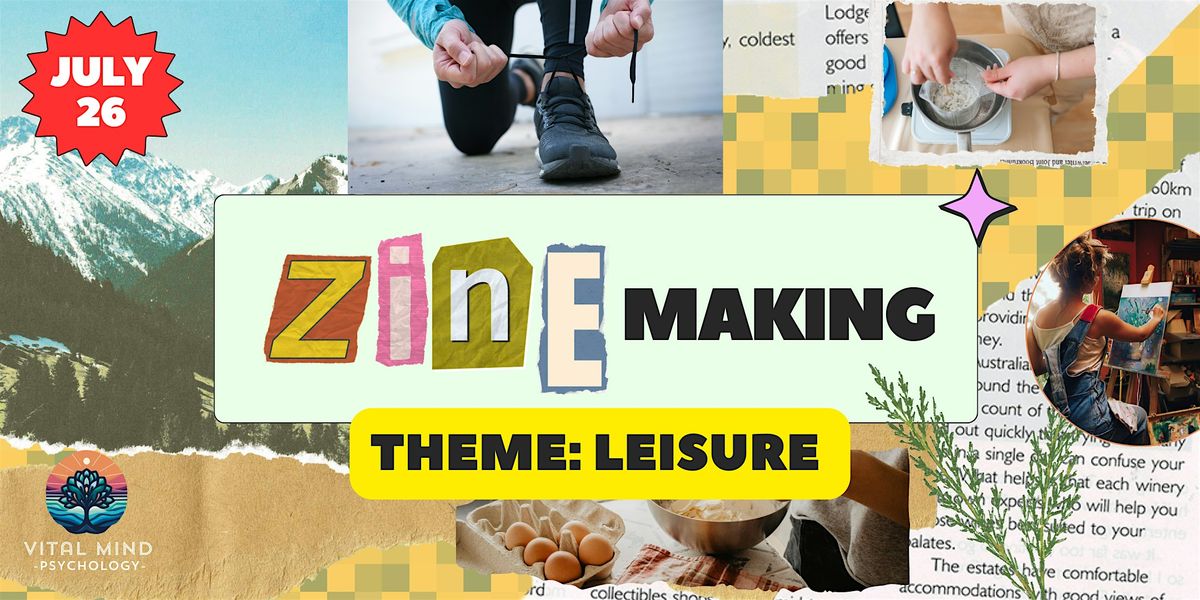 Zine Making Workshop: Leisure Activities Theme