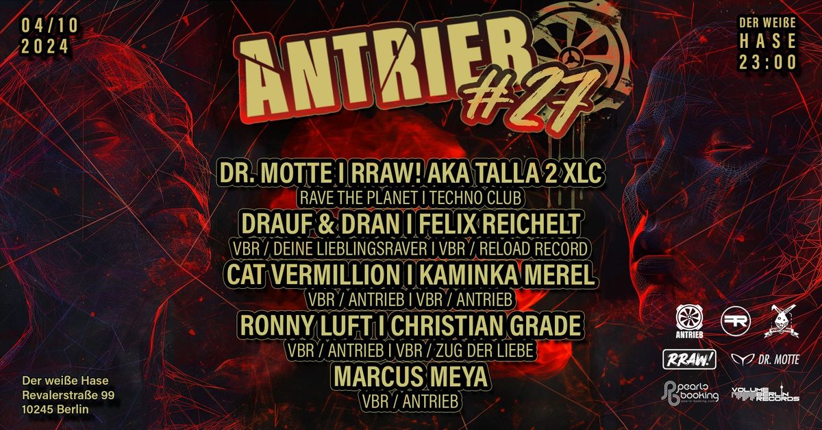 ANTRIEB #27 VOLUME BERLIN RECORDS W\/\/ DR.MOTTE & RRAW AKA TALLA 2 XLC + VBR RESIDENTS