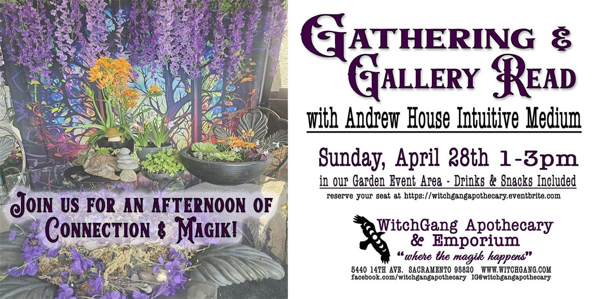 Gathering & Gallery Read with Andrew House, Intuitive Medium