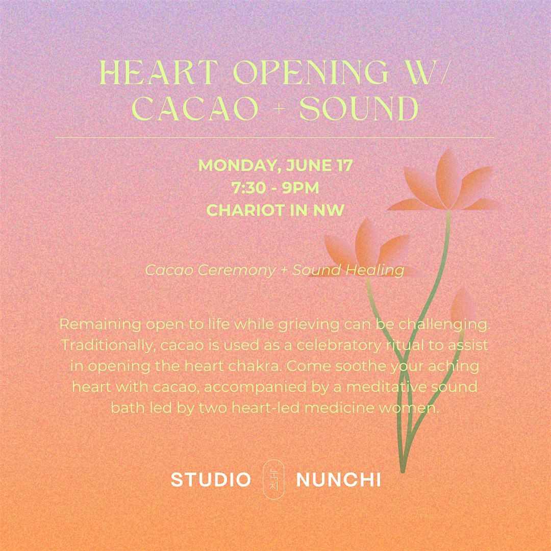 HEART OPENING W\/ CACAO + SOUND