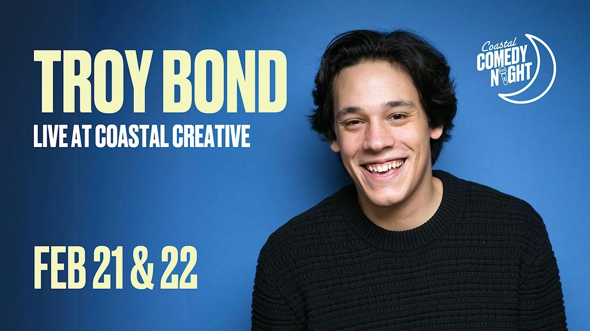 Troy Bond - Coastal Comedy Night