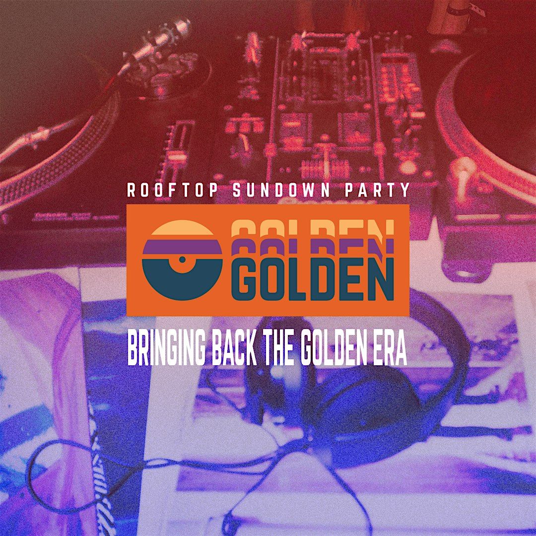 GOLDEN - ROOFTOP SUNDOWN PARTY