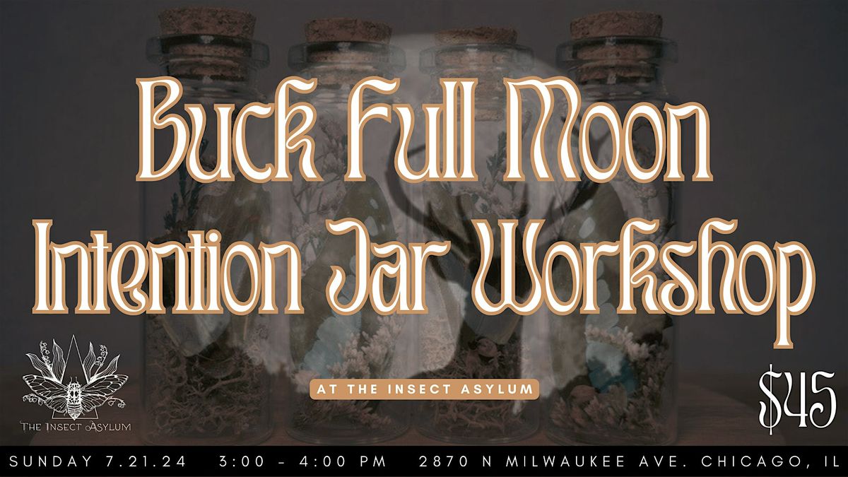 Buck Full Moon Intention Vial Workshop