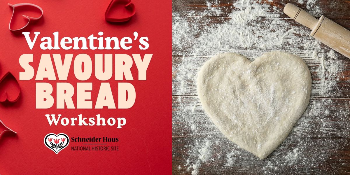 Valentine's Savoury Bread Workshop