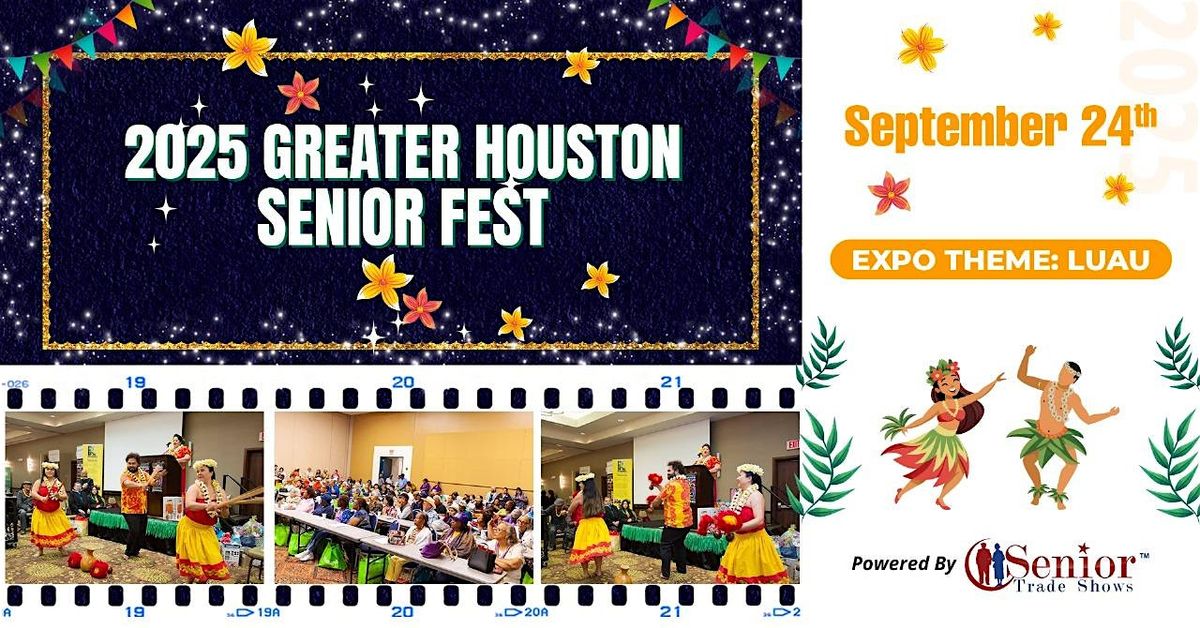 2025 Greater Houston Senior Fest - Theme: Luau