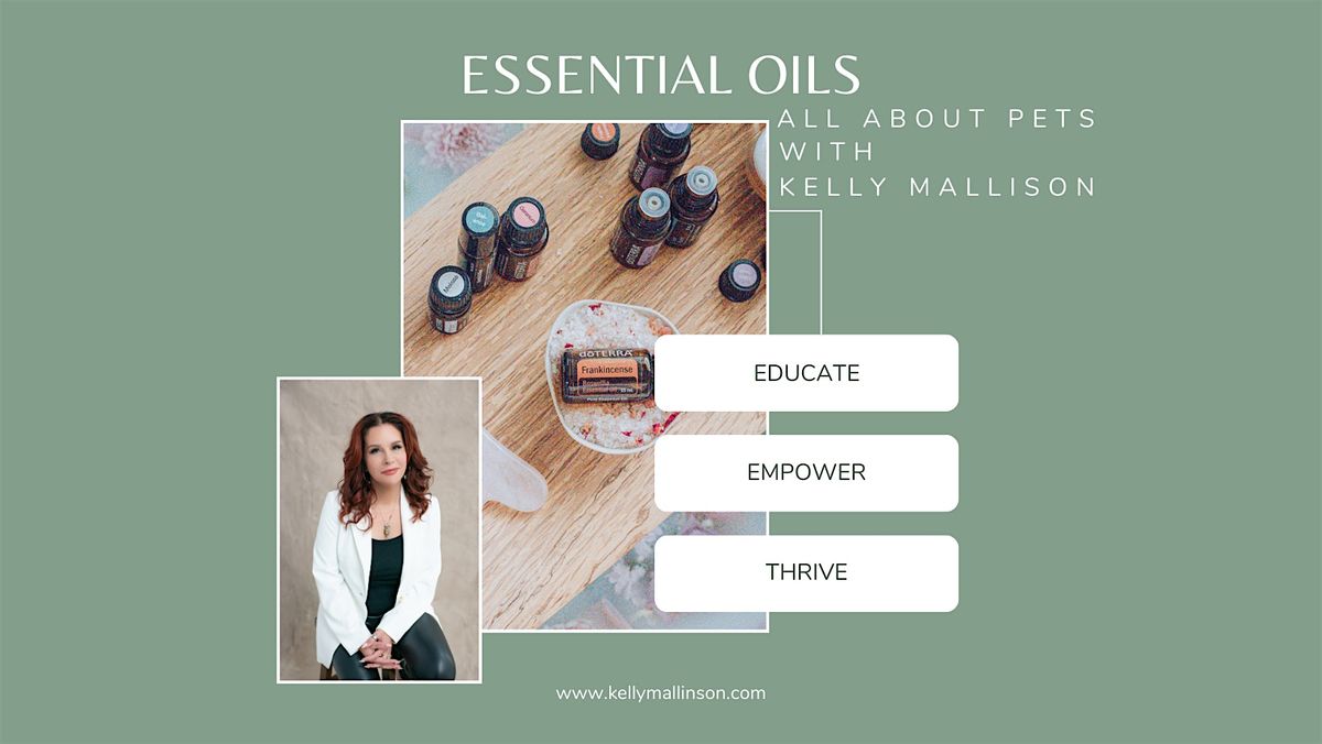 Essential Oils 101 with your Pets!