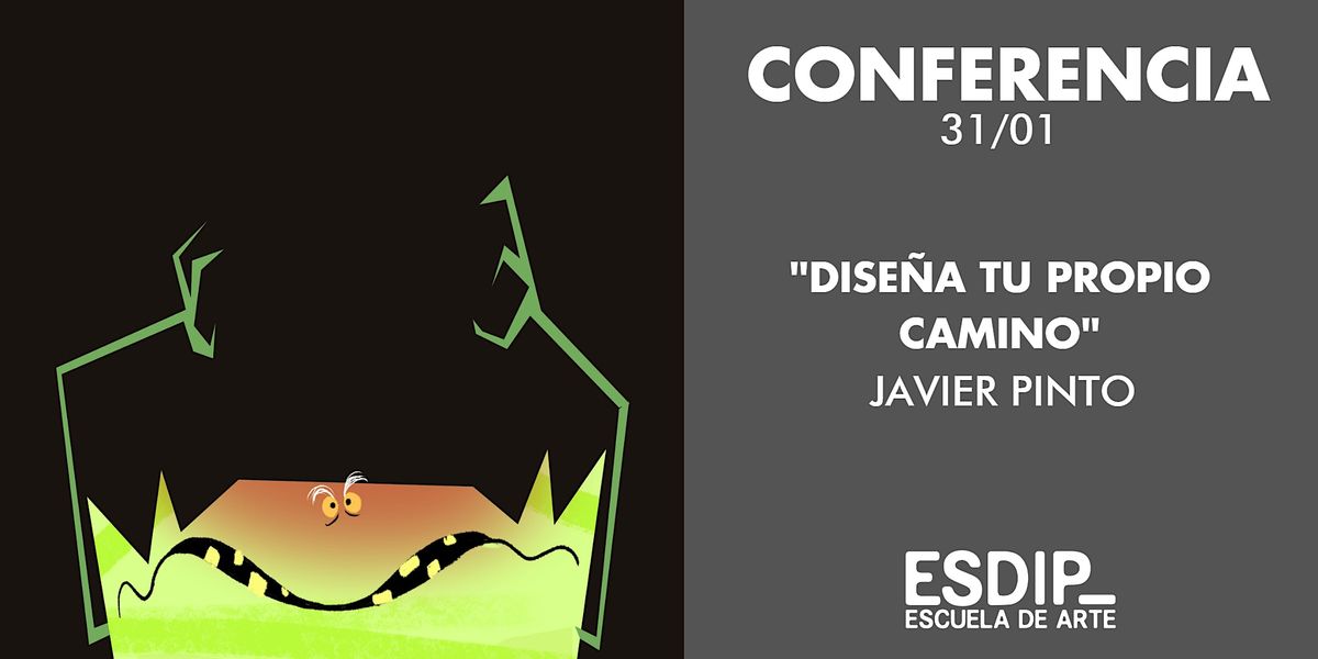 Conferencia "Dise\u00f1a tu propio camino" con Javier Pinto