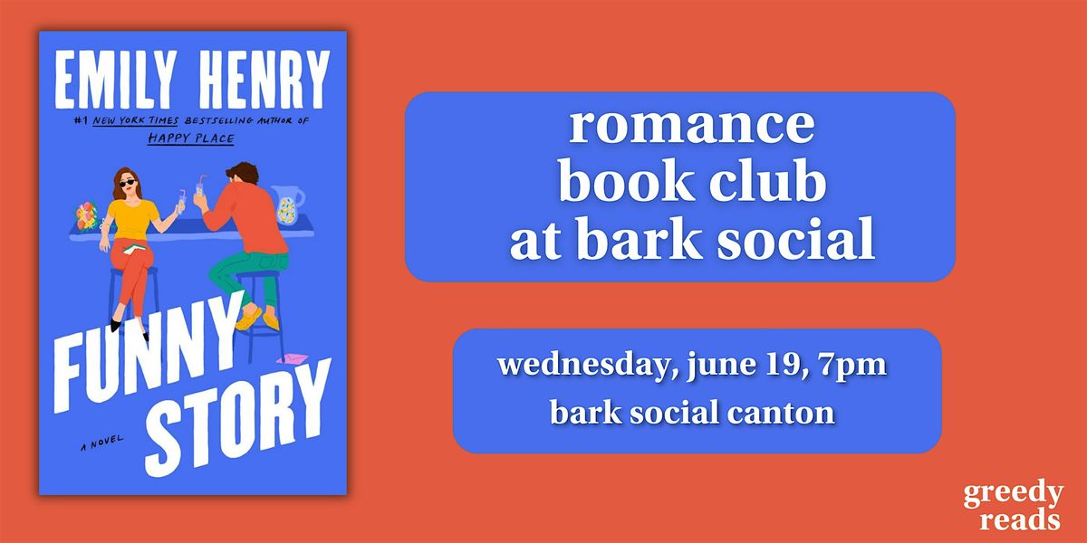 Romance Book Club @ Bark Social: "Funny Story" by Emily Henry