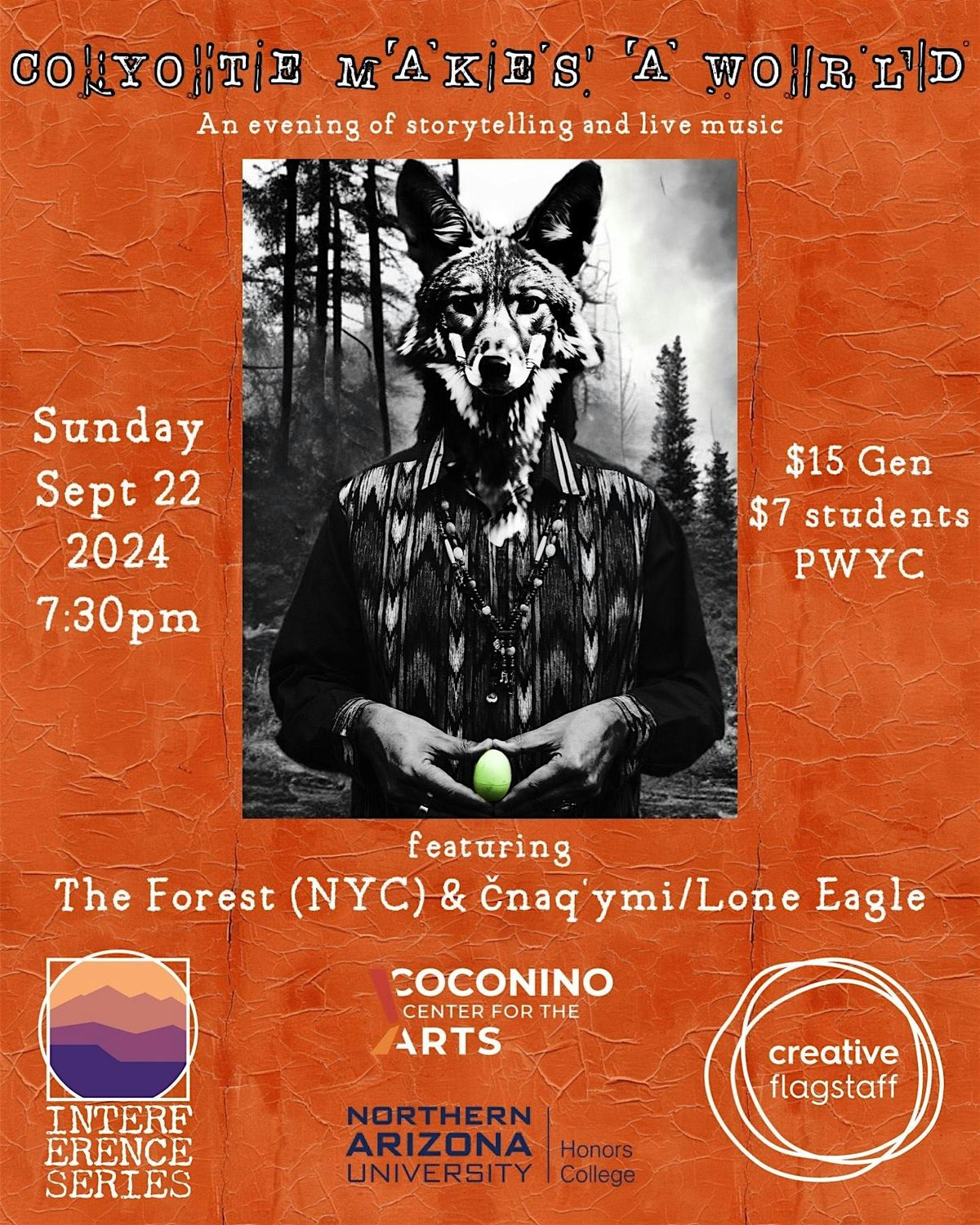 Interference Series Presents: Coyote Makes a World, featuring the Forest and \u010dnaq'ymi (Lone Eagle)