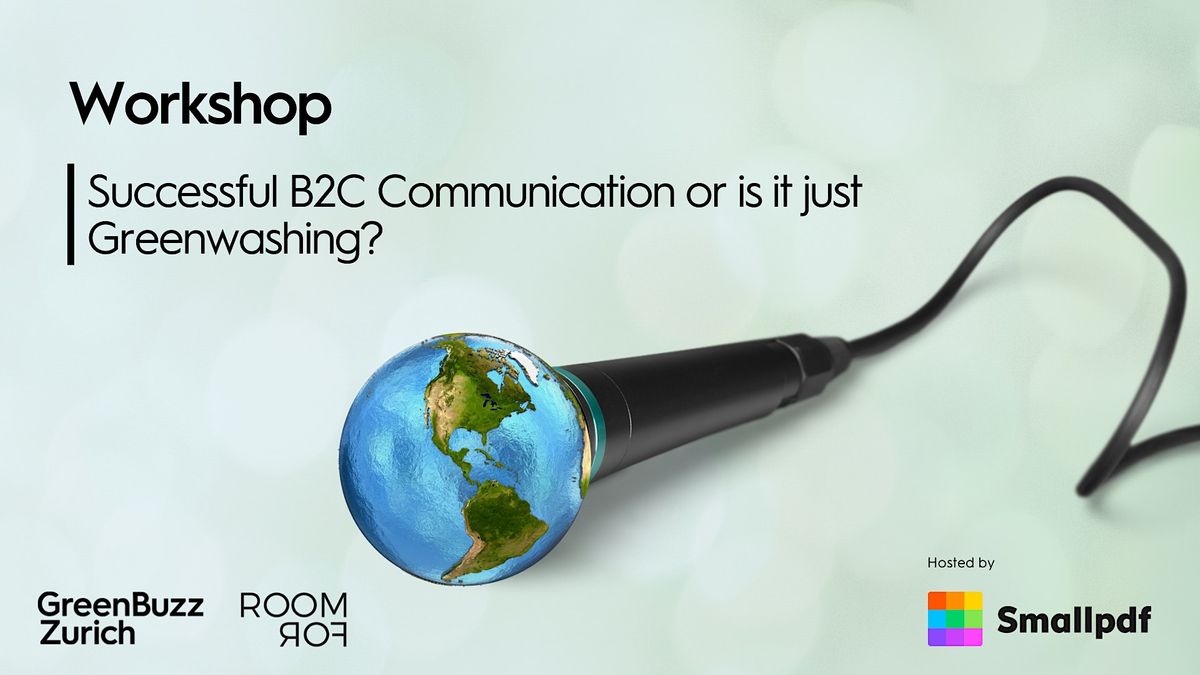 Workshop: Successful B2C Communication - Or is it just greenwashing?