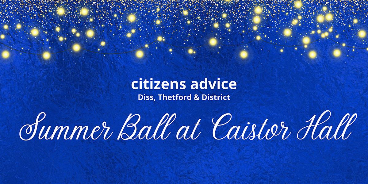 Citizens Advice Diss, Thetford and District Charity Summer Ball