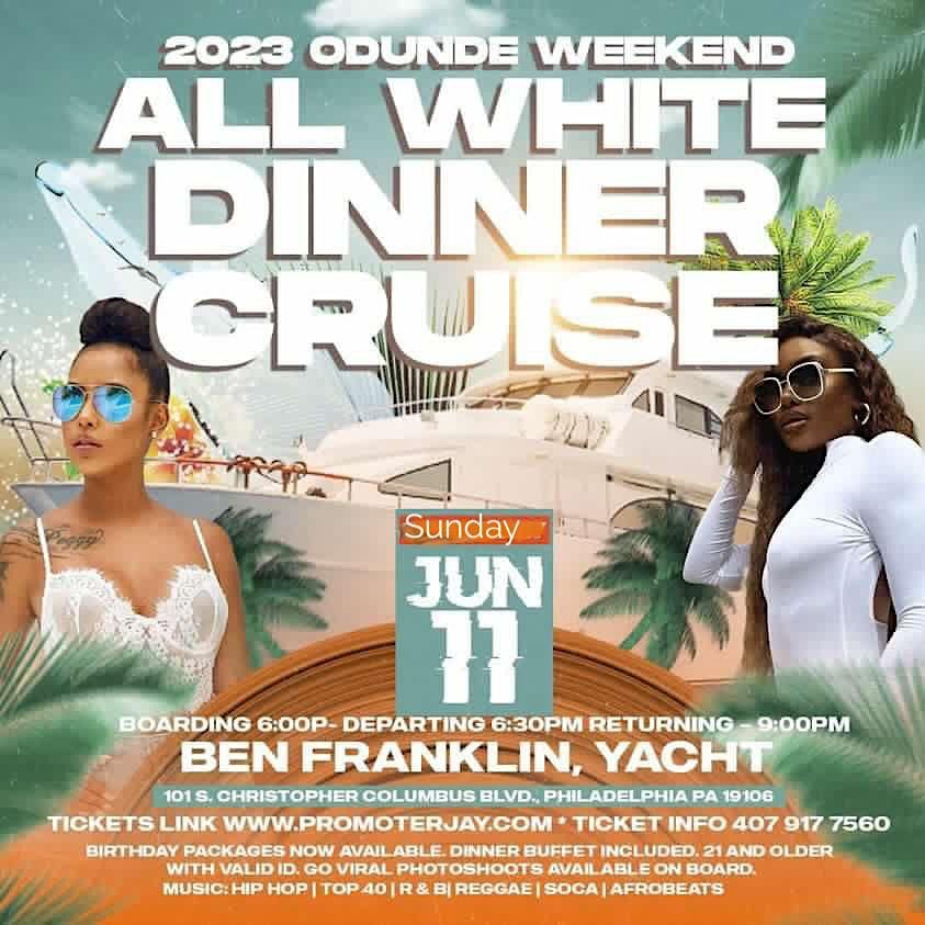 2023 Odunde Weekend All White Dinner Cruise
