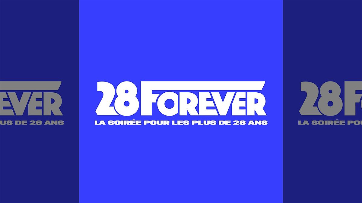 28 Forever (+28 ans)