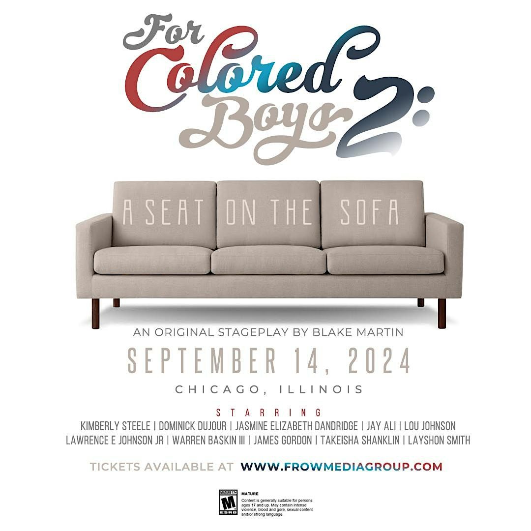 "For Colored Boys 2: A Seat On The Sofa"- An Original Stageplay