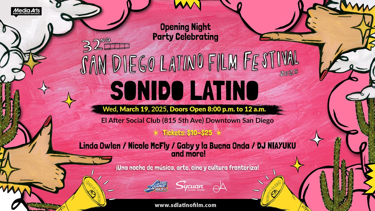 Opening Night Party: SONIDO LATINO at 32nd SD Latino Film Fest (March 19, Wed)