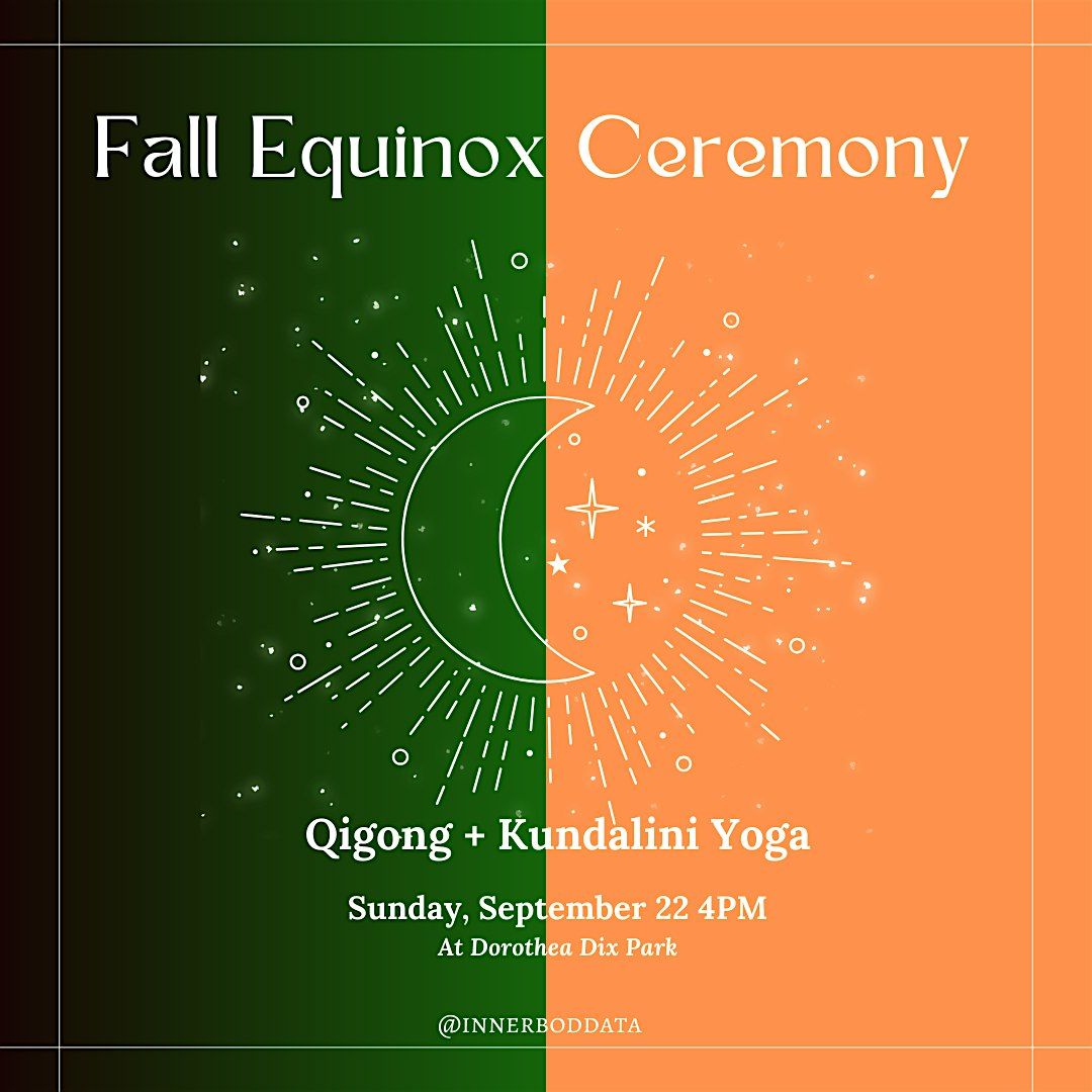 Fall Equinox Ceremony: Qigong + Kundalini Yoga