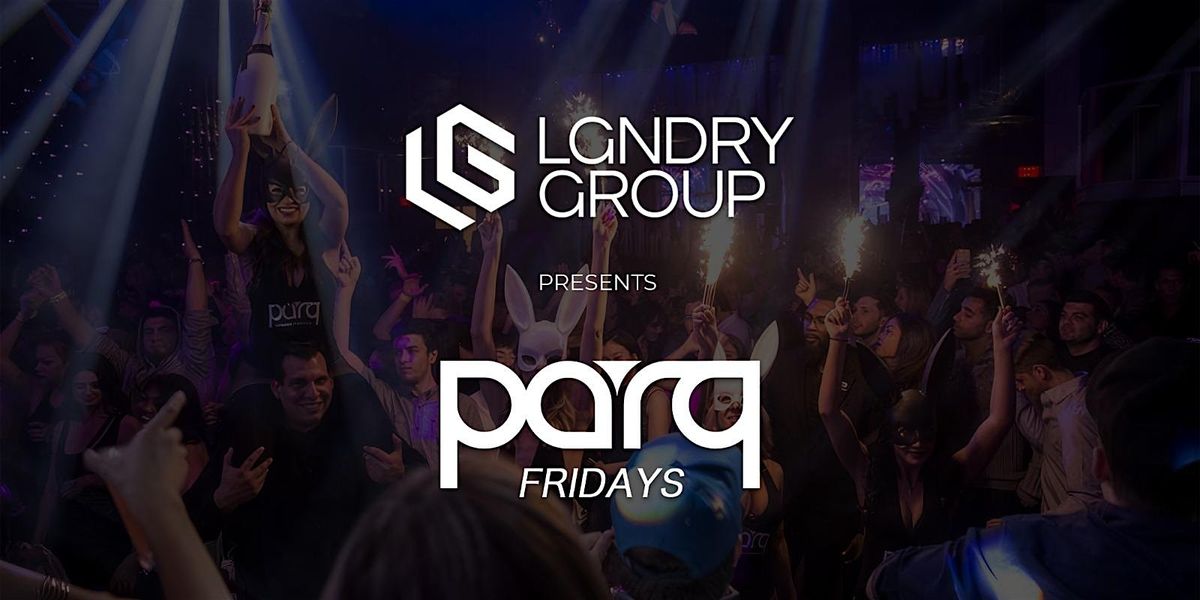 LGNDRY Group Presents: PARQ Fridays ft. Carrie Keller