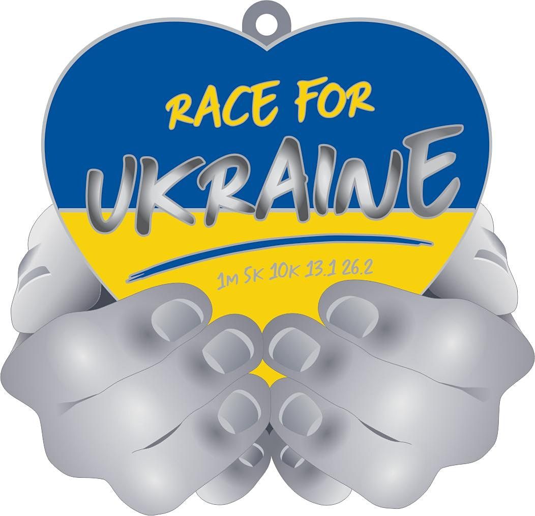 Race for Ukraine  1M 5K 10K 13.1 26.2 - Save $2