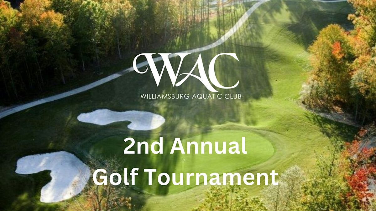 2nd Annual WAC Golf Tournament