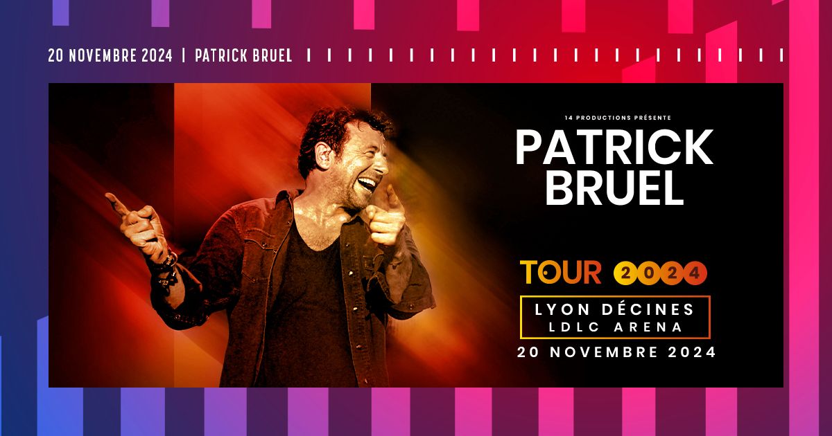 Patrick Bruel - LDLC Arena