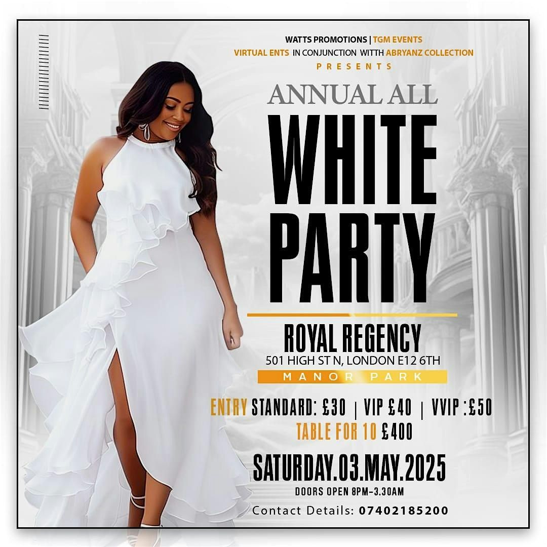 ANNUAL ALL WHITE PARTY 3RD MAY 2025