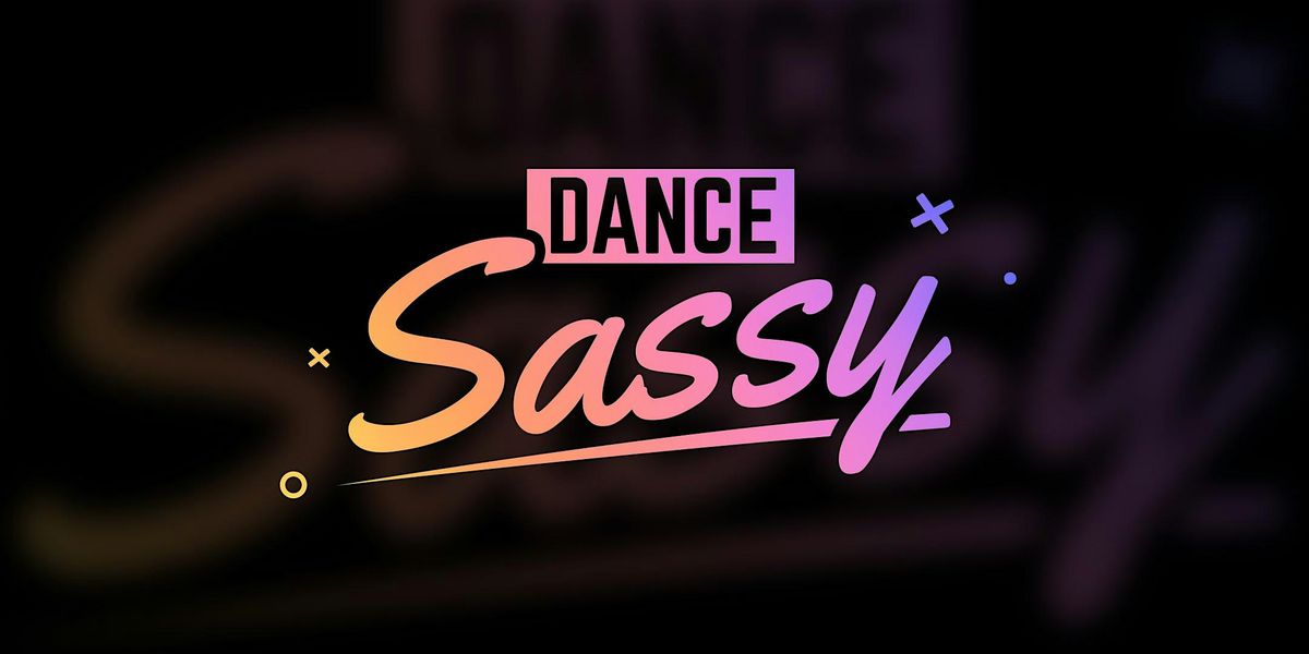 Dance Sassy with Chris \u2013 Unleash Your Diva! (M\/W\/Sa, Dance Complex)