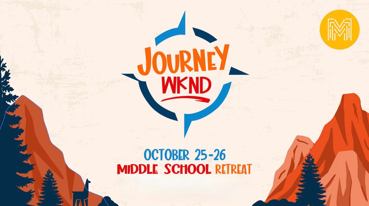 Middle School Journey Weekend