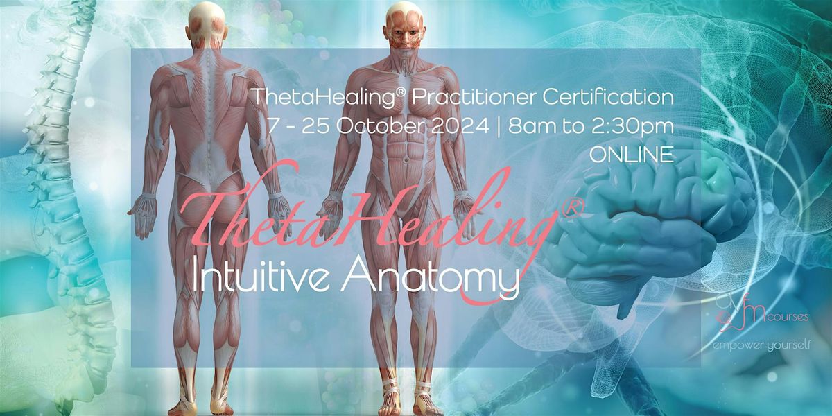 3-Week ThetaHealing Intuitive Anatomy Practitioner Course