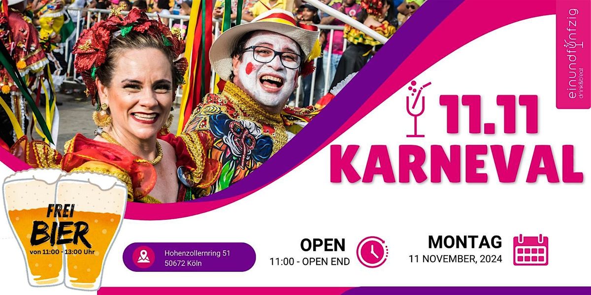 11.11. KARNEVAL IM EINUNDF\u00dcNFZIG IN K\u00d6LLE AM RING