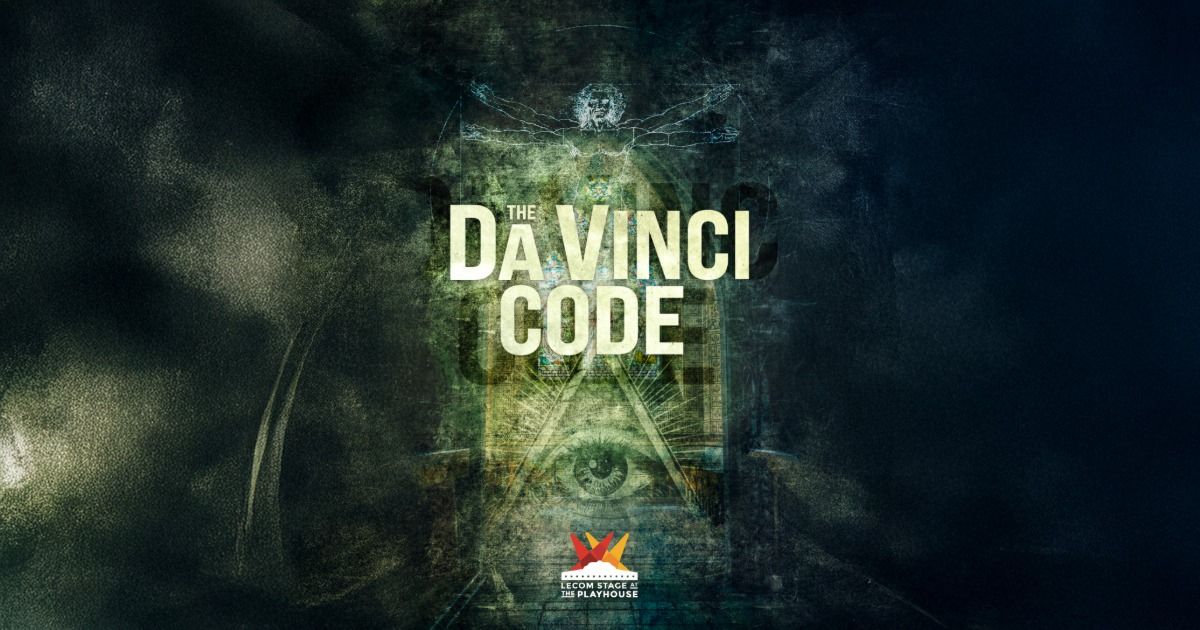 THE DA VINCI CODE at the Erie Playhouse