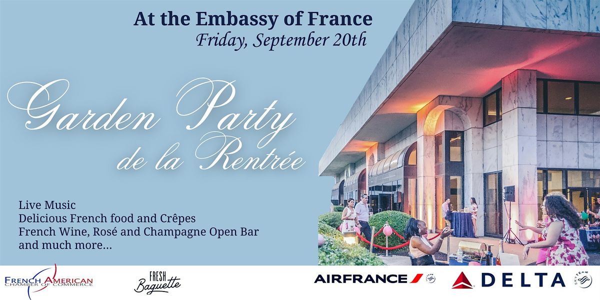 Garden Party de la Rentr\u00e9e at the Embassy of France