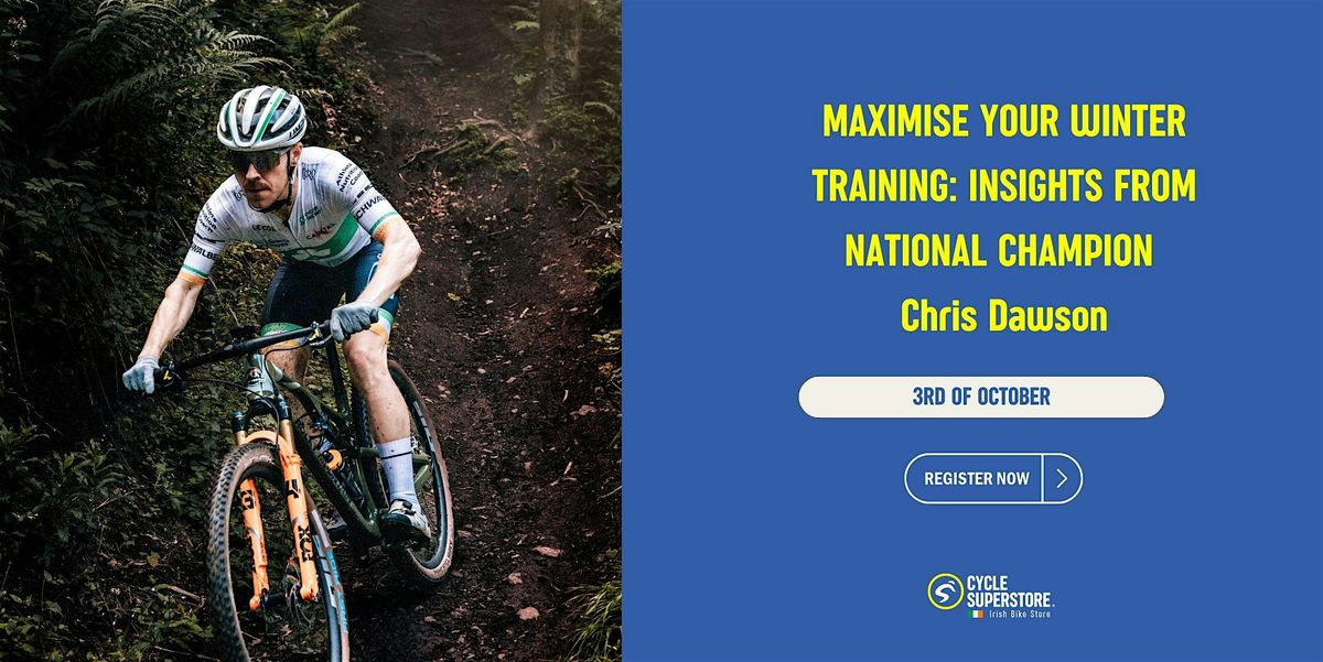 Maximise Your Winter Training: Insights from National Champion Chris Dawson