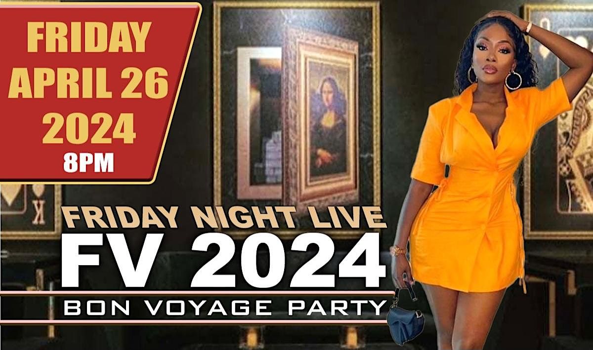 Fantastic Voyage 2024 Bon Voyage Party