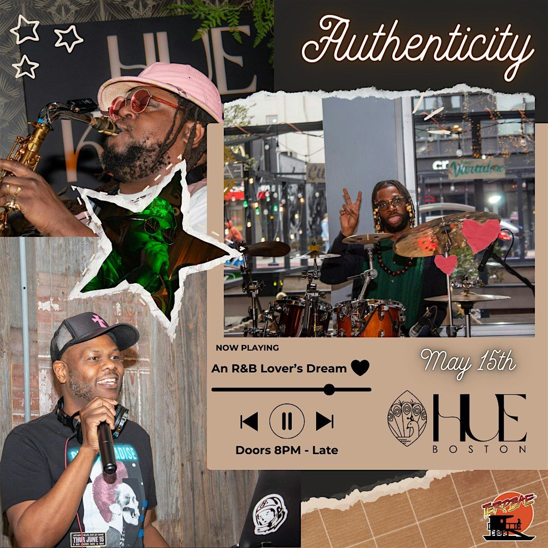 Authenticity "An R&B Lover's Dream"