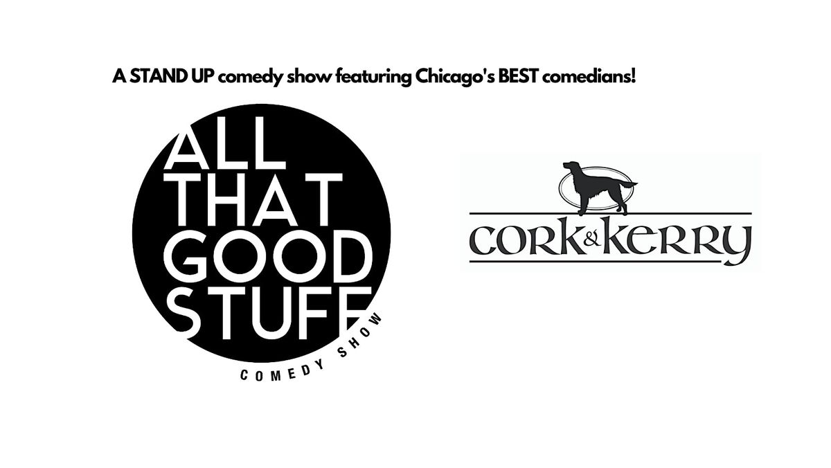 All That Good Stuff Comedy Show Cork & Kerry Beverly, THURS Oct 17th, 2024