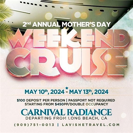 Lavishe Travel's 2nd Annual Mother's Day Weekend Cruise