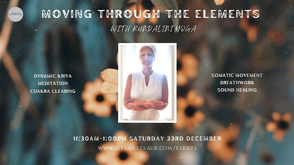 Moving through the Elements with Kundalini Yoga