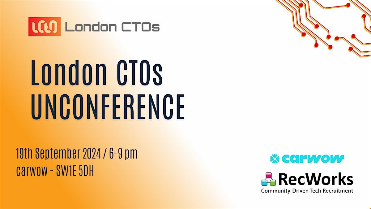 London CTOs Unconference