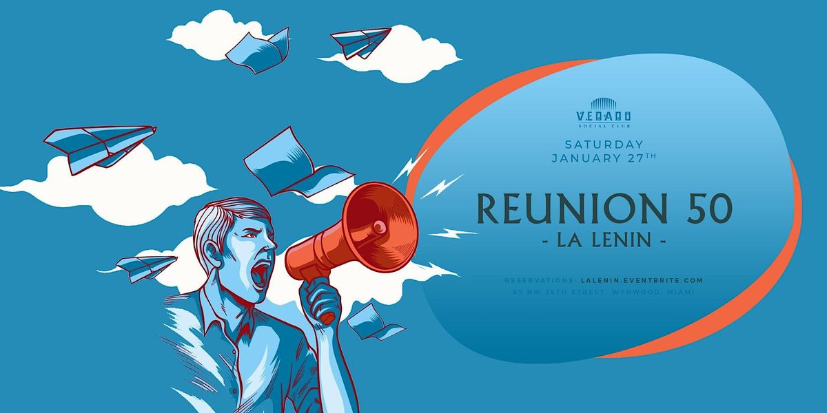 La LENIN (Reunion 50) by Vedado Social Club