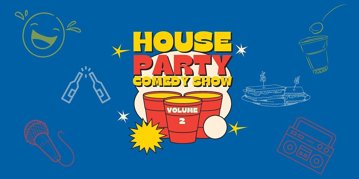 House Party Comedy Show