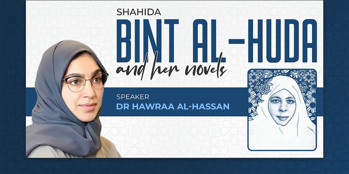 ICAIR Seminar - Shahida Bint al-Huda and Her Novels