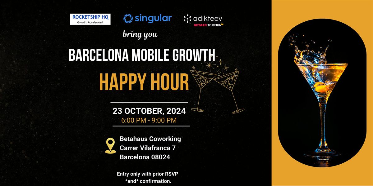 Mobile Growth Happy Hour(hosted by Rocketship HQ, Singular and Adikteev)