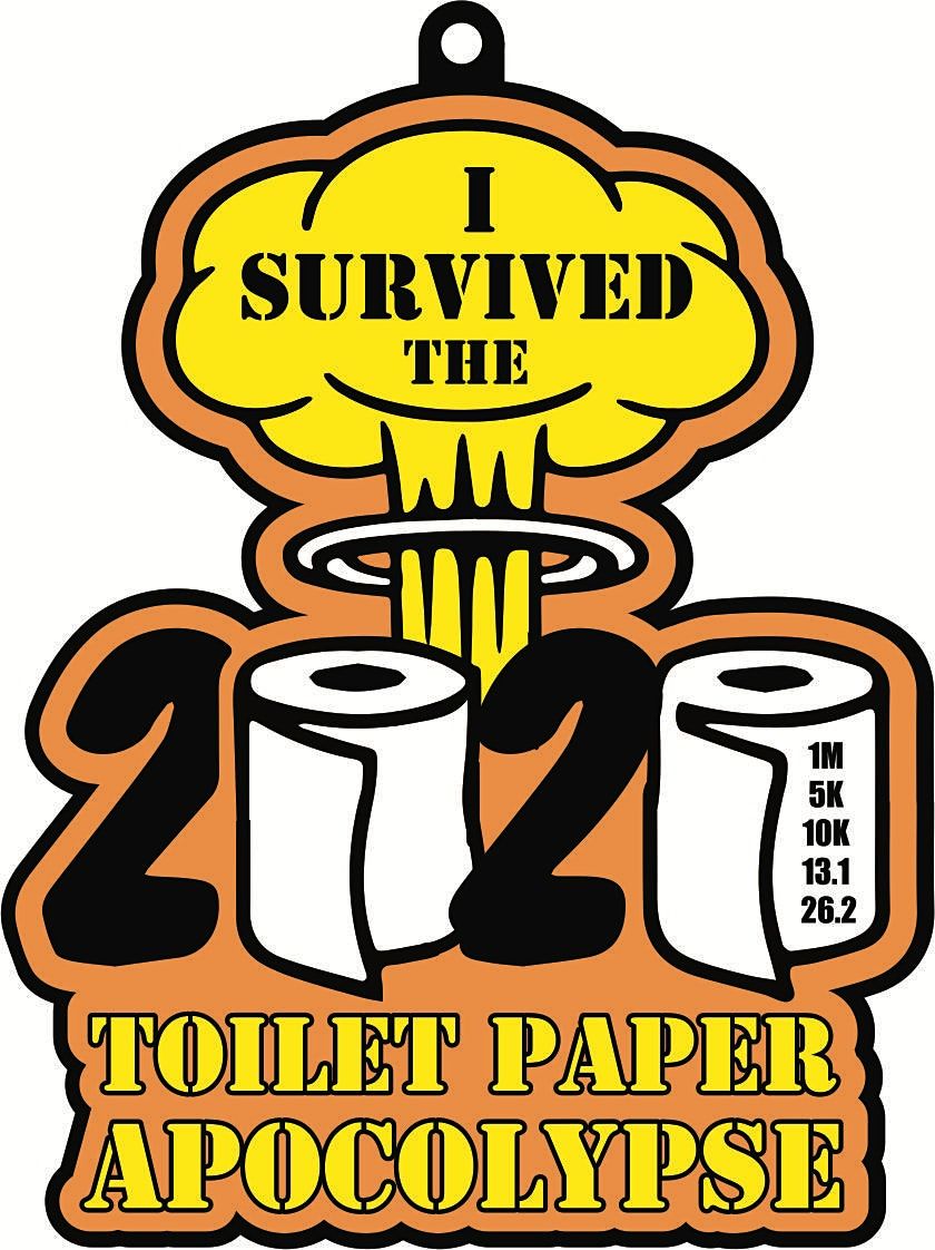 2021 Toilet Paper Day 1M 5K 10K 13.1 26.2-Participate from Home. Save $5!