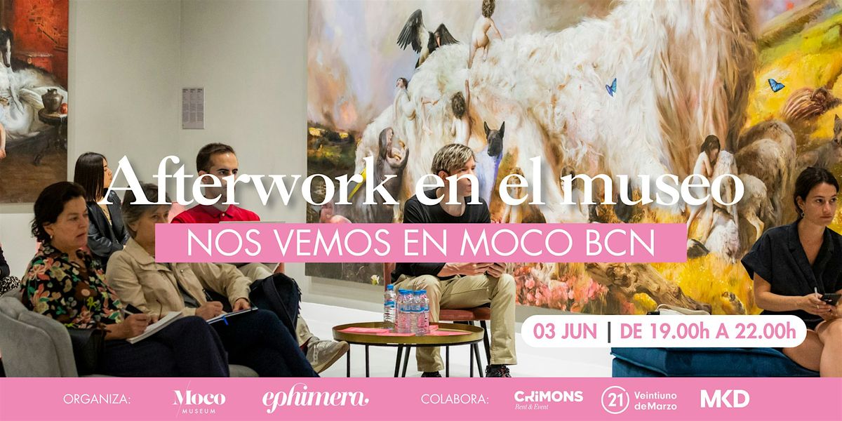 Afterwork en el museo: Nos vemos en Moco BCN