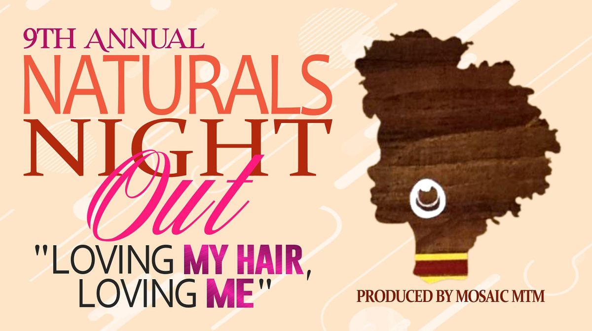 9TH ANNUAL NATURALS NIGHT OUT