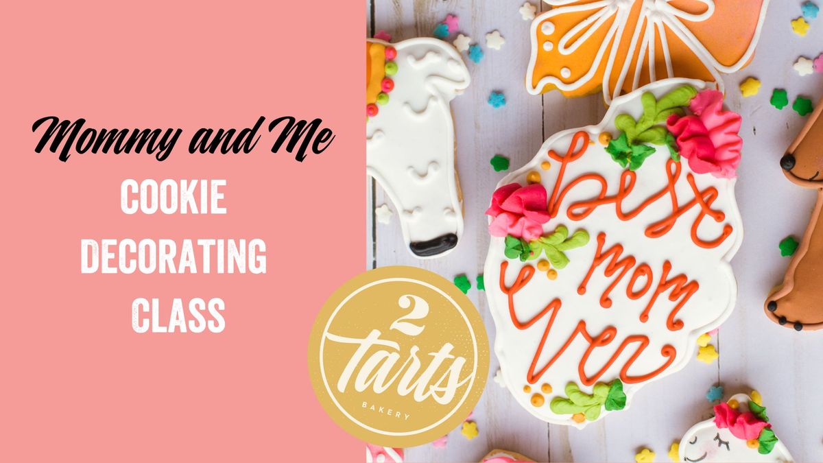 Mommy & Me Cookie Decorating Class 