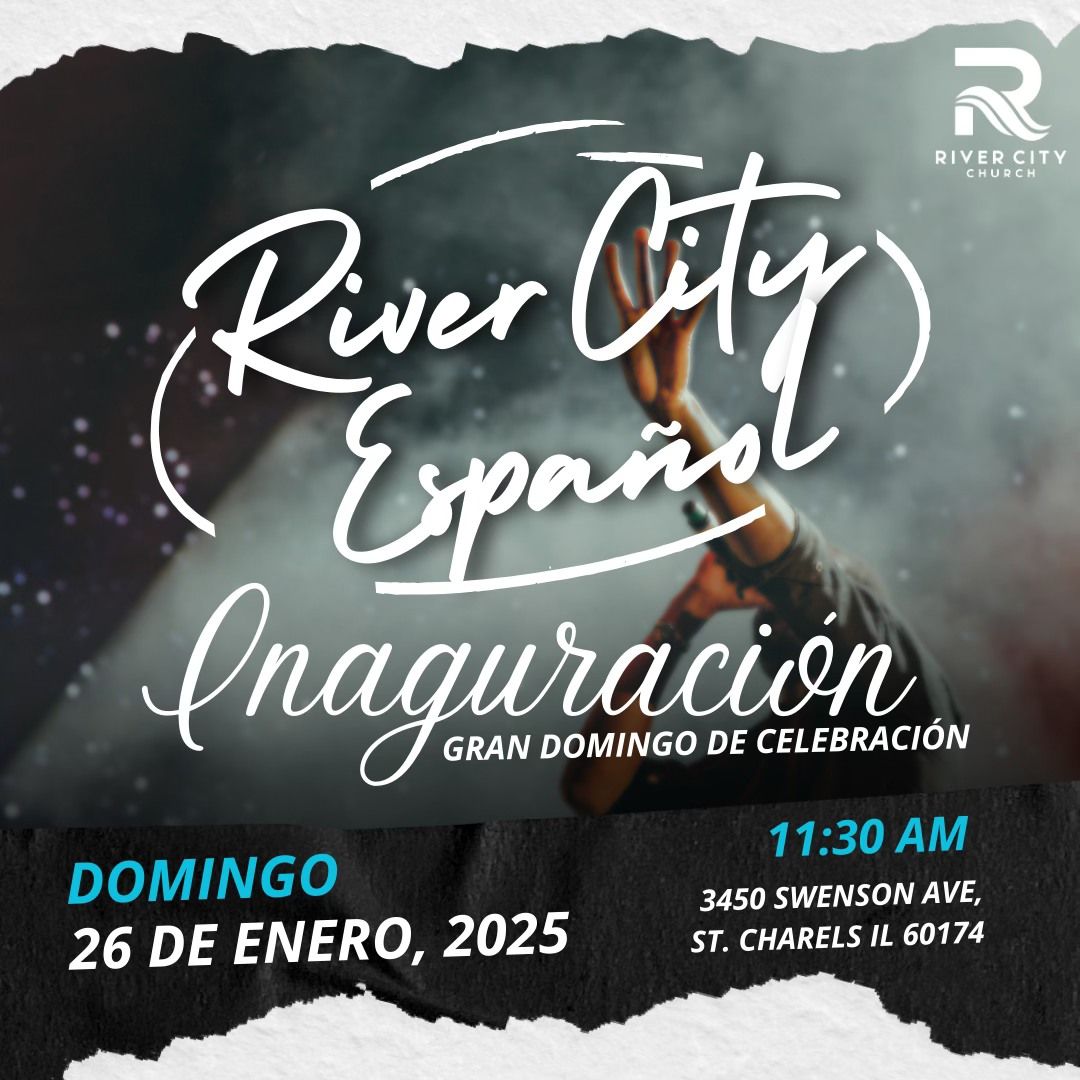 \u00a1Inaguraci\u00f3n River City Espa\u00f1ol!