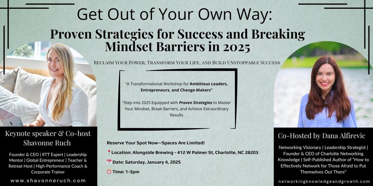 Get Out of Your Own Way: Proven Strategies to Break Barriers for Success